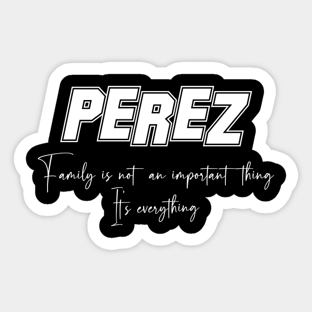 Perez Second Name, Perez Family Name, Perez Middle Name Sticker by JohnstonParrishE8NYy